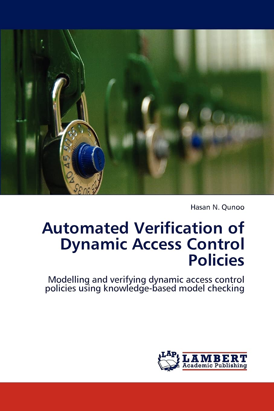 Automated Verification of Dynamic Access Control Policies: Modelling and verifying dynamic access control policies using knowled,Used