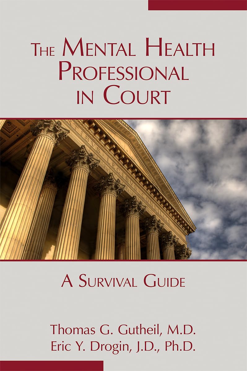 The Mental Health Professional in Court: A Survival Guide,Used