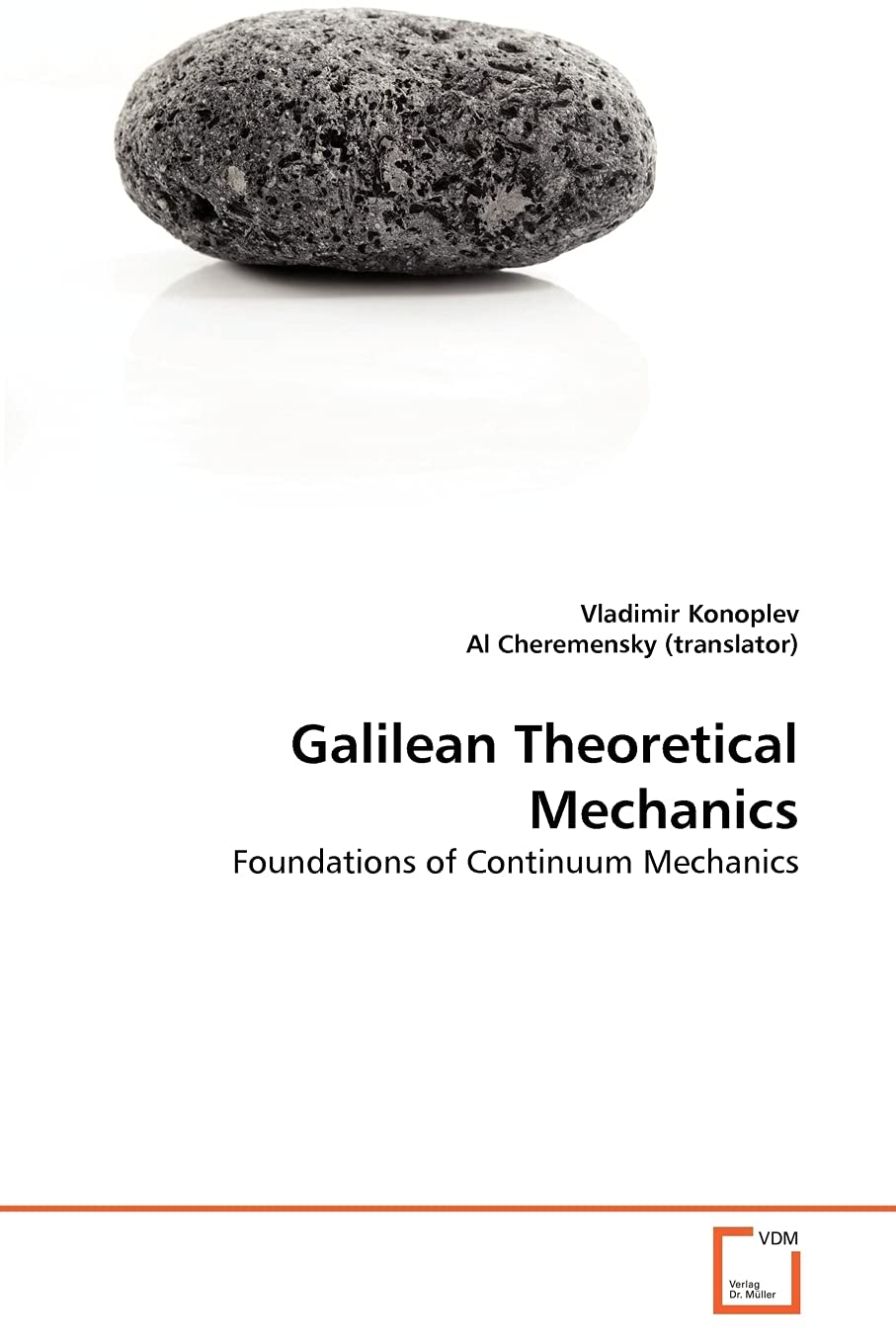 Galilean Theoretical Mechanics: Foundations of Continuum Mechanics,Used
