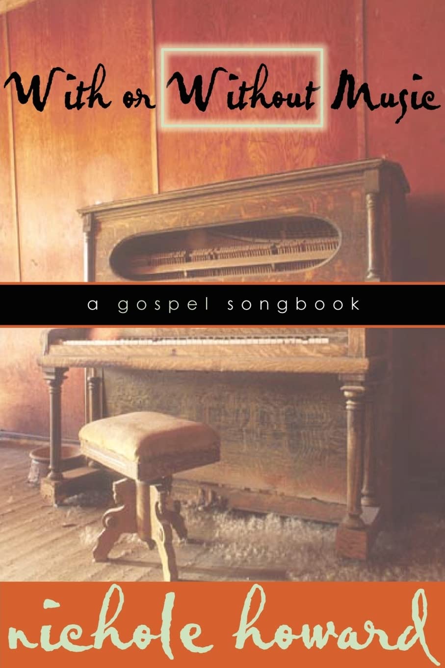 With or Without Music: A Gospel Songbook,Used