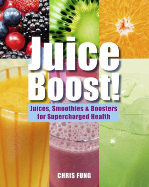 Juice Boost!: Juices, Smoothies and Boosters for Supercharged Health,Used
