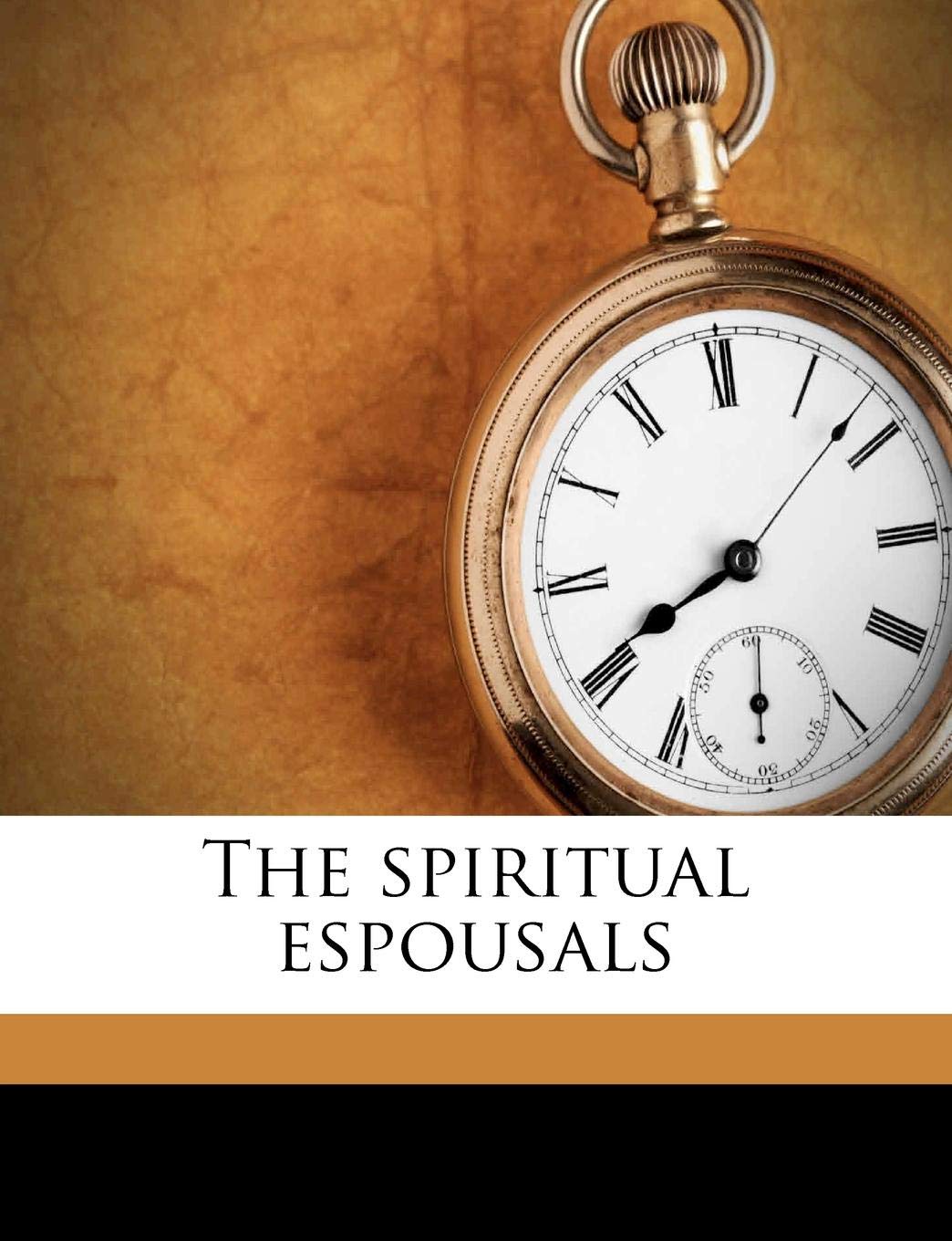 The Spiritual Espousals,New