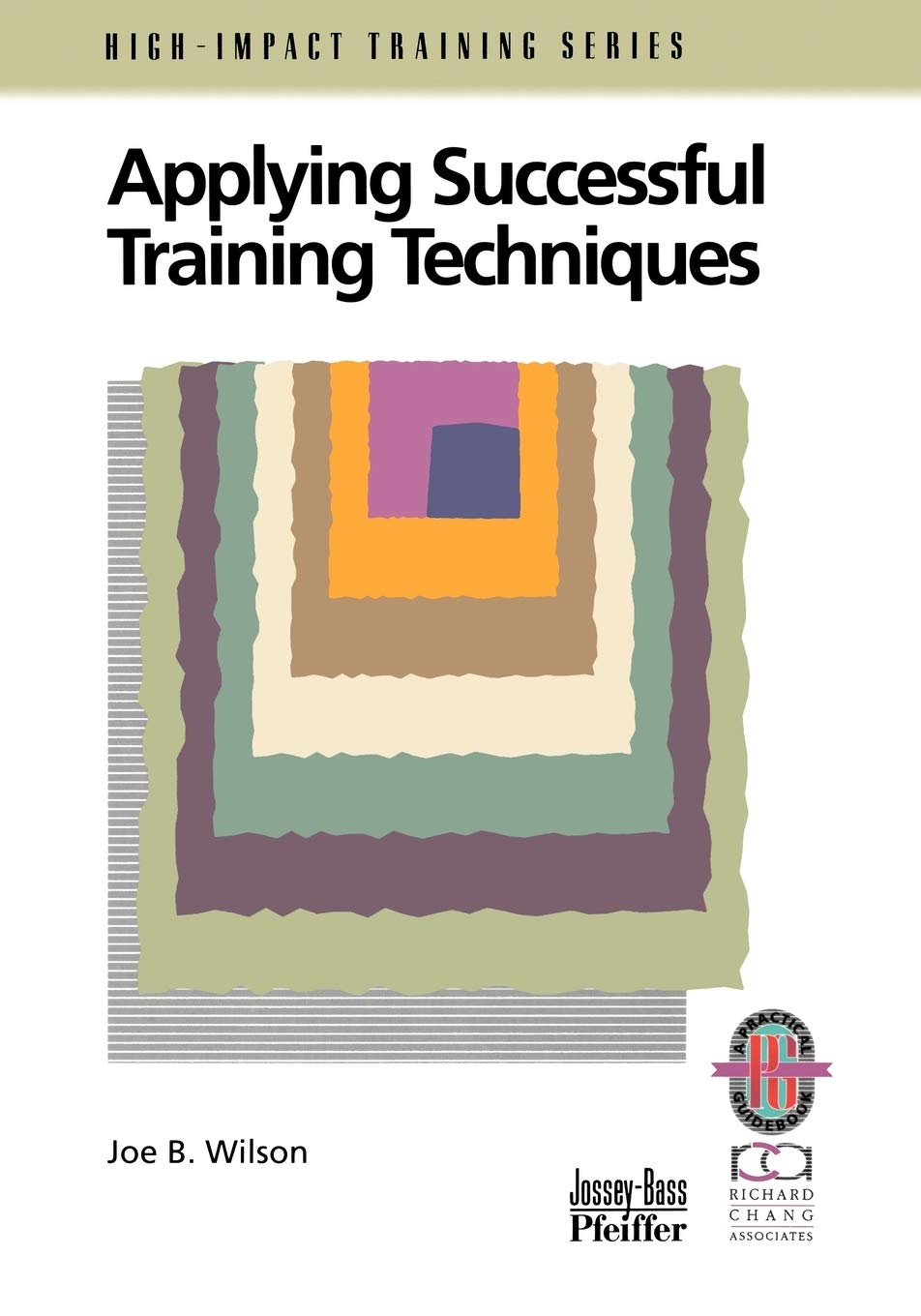Applying Successful Training Techniques: A Practical Guide To Coaching And Facilitating Skills,Used