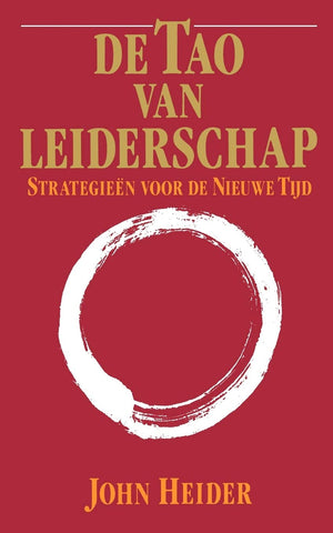 De Tao Van Leiderschap: Strategieen Voor de Nieuwe Tijd (Dutch Edition),Used