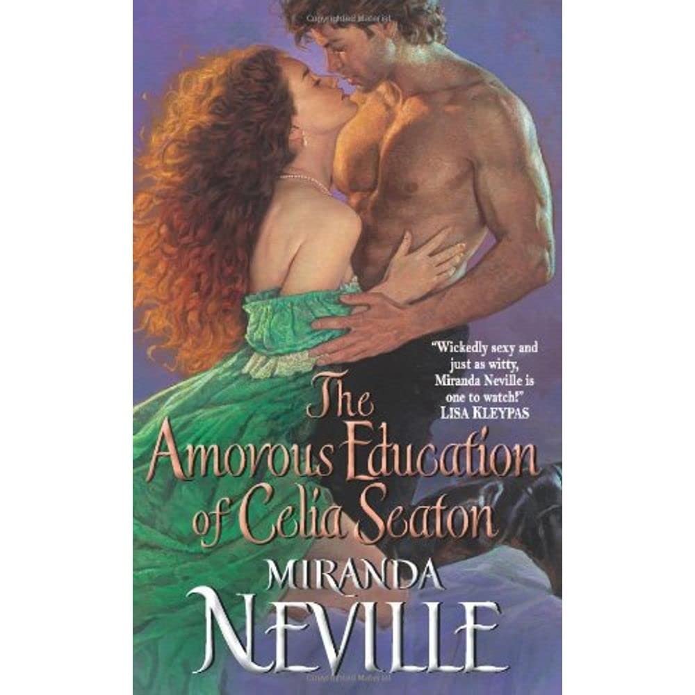 The Amorous Education of Celia Seaton (The Burgundy Club, 3),Used