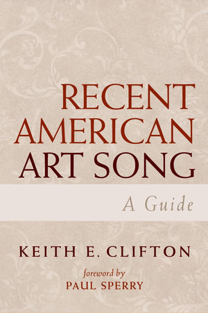 Recent American Art Song: A Guide,Used