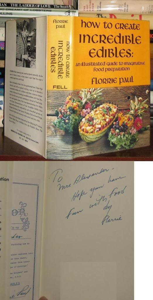 How To Create Incredible Edibles: An Illustrated Guide To Imaginative Food Preparation,New