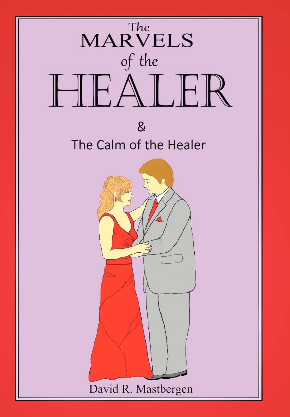 The Marvels Of The Healer & The Calm Of The Healer,New
