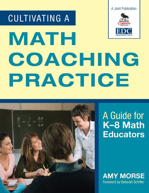 Cultivating a Math Coaching Practice: A Guide for K8 Math Educators,Used