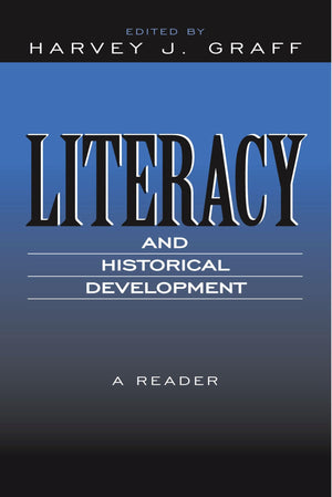 Literacy and Historical Development: A Reader,Used