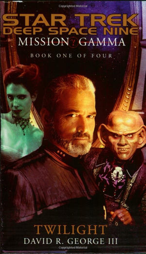 Mission Gamma Book One: Twilight (Star Trek: Deep Space Nine  Mission Gamma),Used