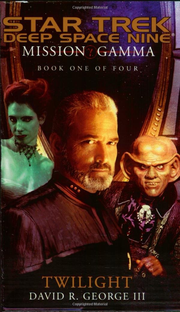 Mission Gamma Book One: Twilight (Star Trek: Deep Space Nine  Mission Gamma),Used