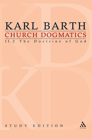 Church Dogmatics, Vol. 2.2, Sections 3435: The Doctrine of God, Study Edition 11,Used