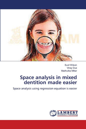 Space analysis in mixed dentition made easier: Space analysis using regression equation is easier,Used