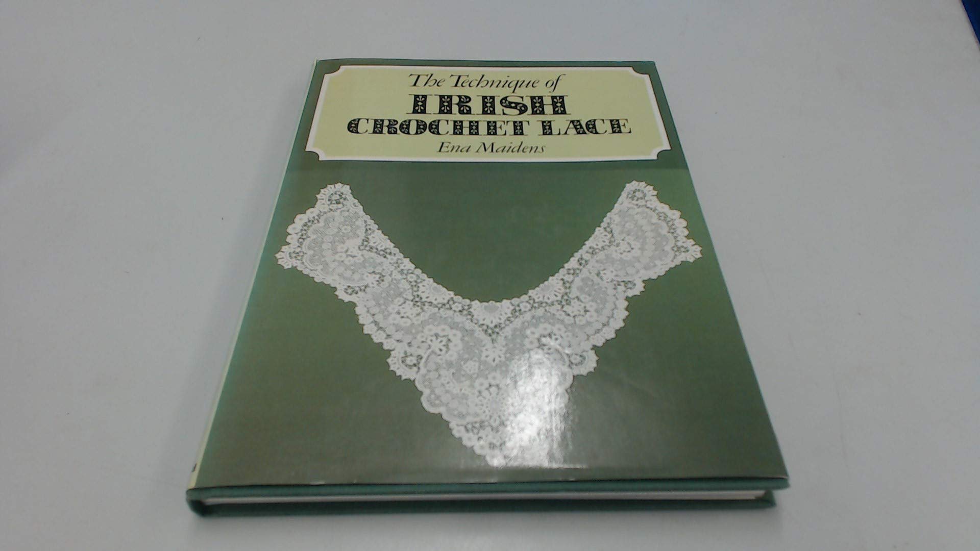 The Technique Of Irish Crochet Lace,Used