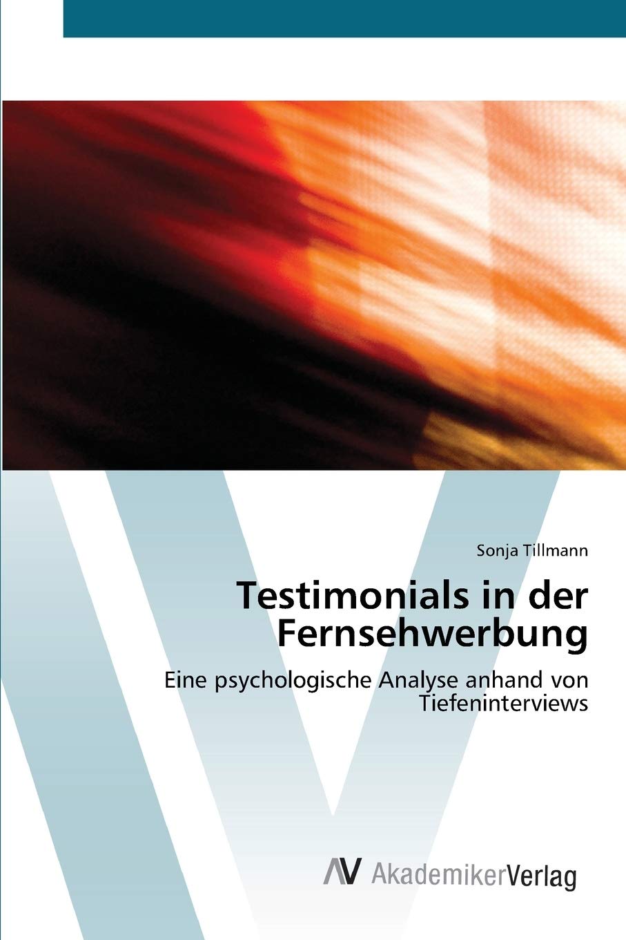Testimonials in der Fernsehwerbung: Eine psychologische Analyse anhand von Tiefeninterviews (German Edition),Used