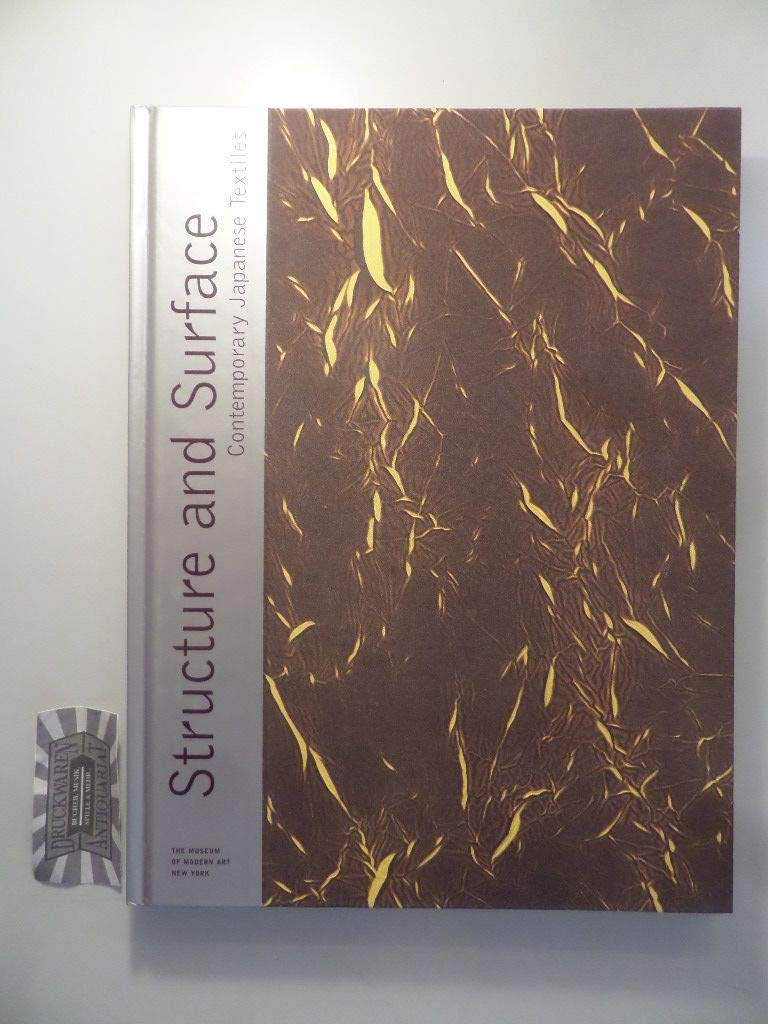 Structure And Surface: Contemporary Japanese Textiles,New