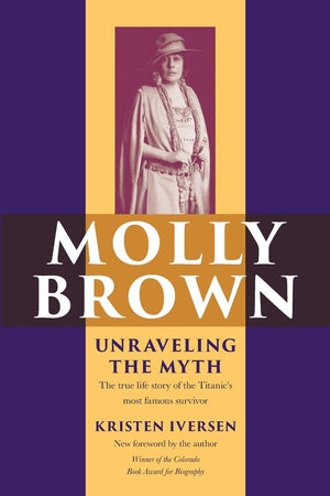 Molly Brown: Unraveling the Myth,Used