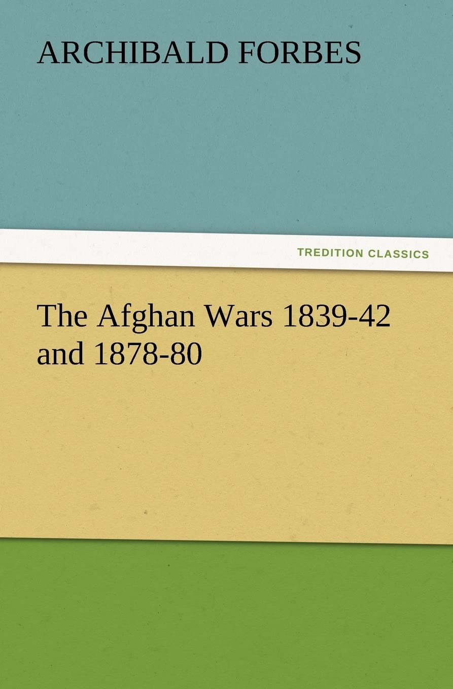 The Afghan Wars 183942 and 187880,Used