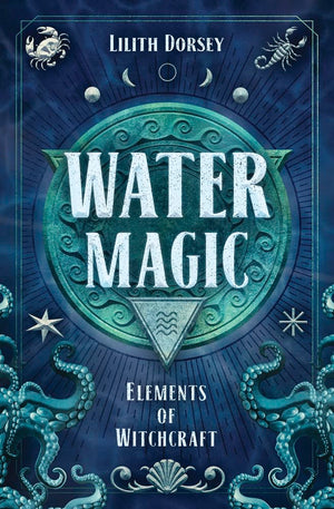 Water Magic (Elements of Witchcraft, 1),Used