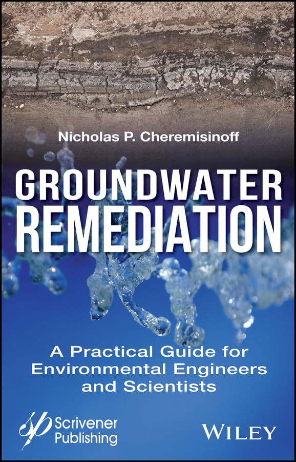 Groundwater Remediation: A Practical Guide for Environmental Engineers and Scientists,Used