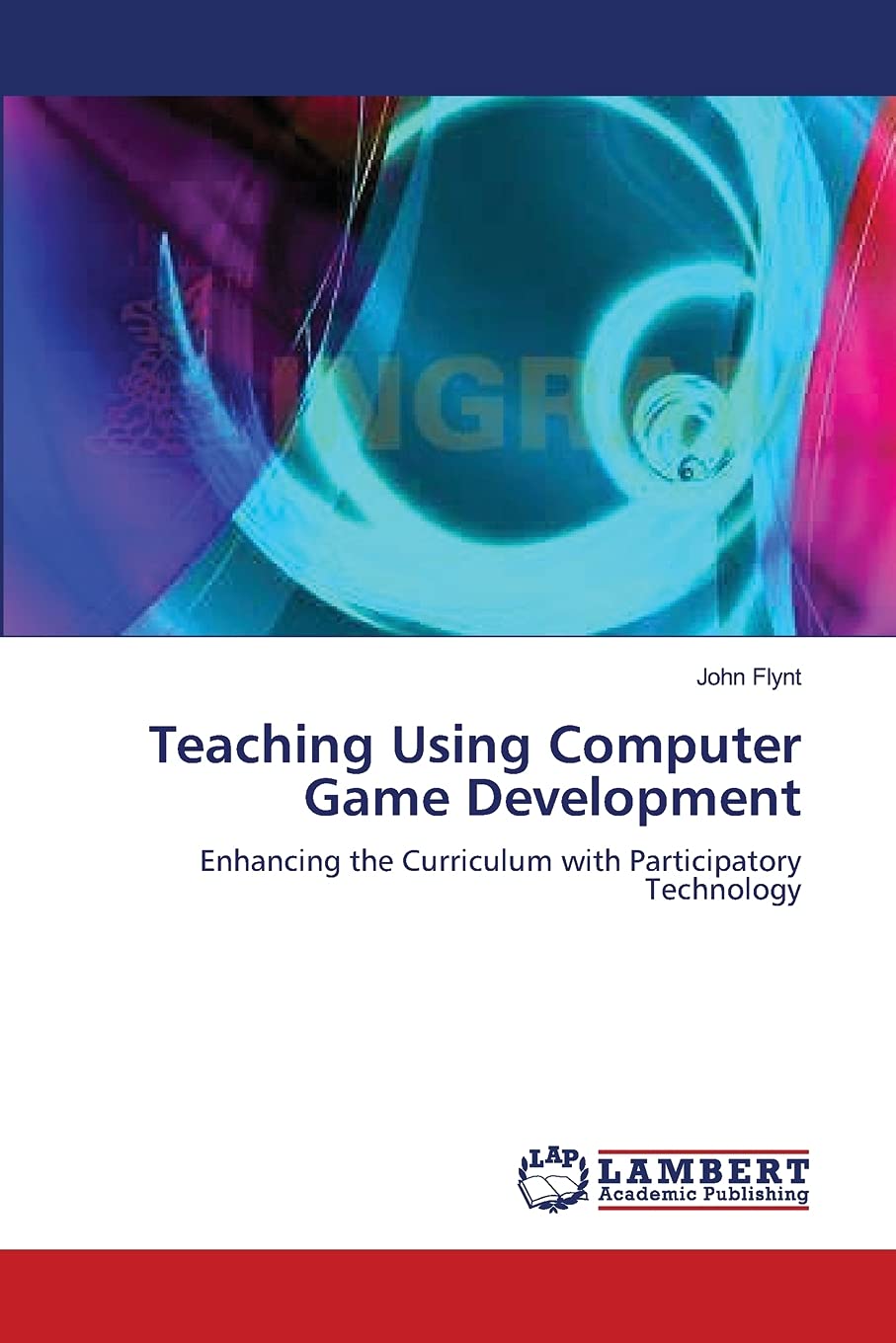 Teaching Using Computer Game Development: Enhancing the Curriculum with Participatory Technology,Used