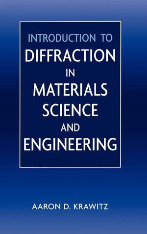 Introduction to Diffraction in Materials Science and Engineering,Used