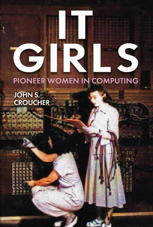 It Girls: Pioneer Women In Computing,Used