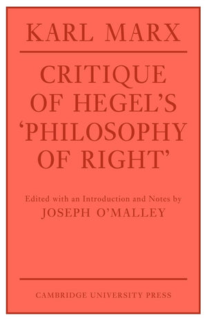 Critique of Hegel's 'Philosophy Of Right' (Cambridge Studies in the History and Theory of Politics),Used