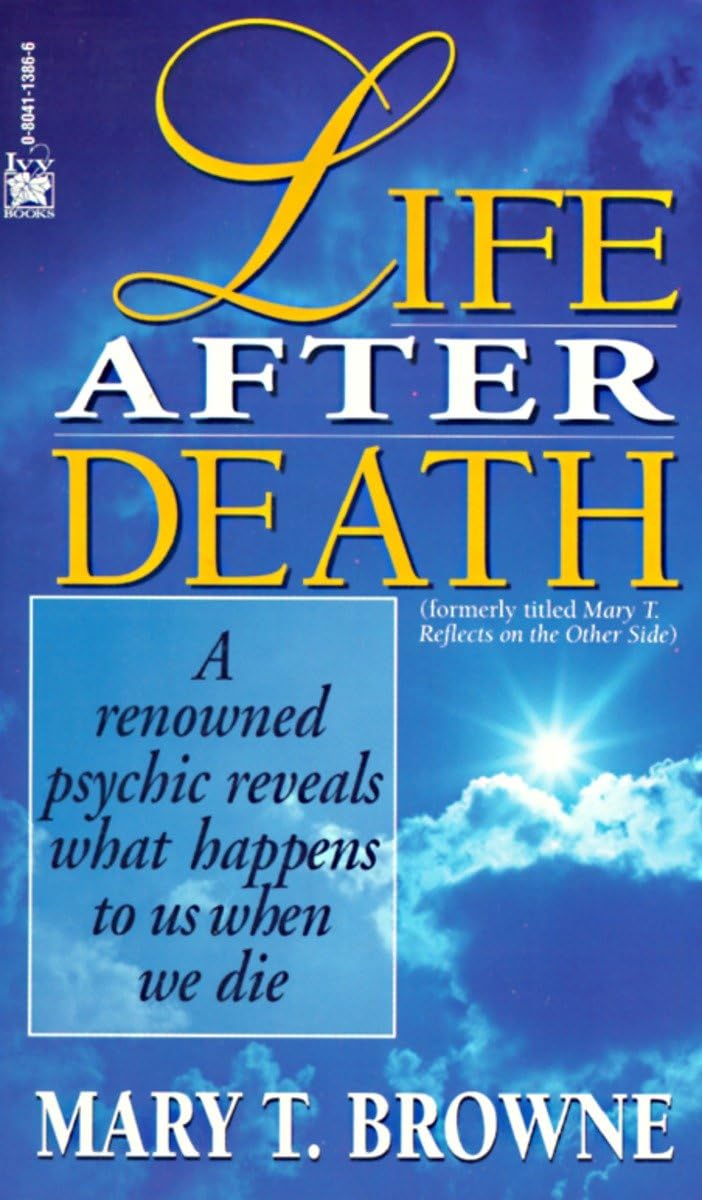 Life After Death: A Renowned Psychic Reveals What Happens To Us When We Die,Used