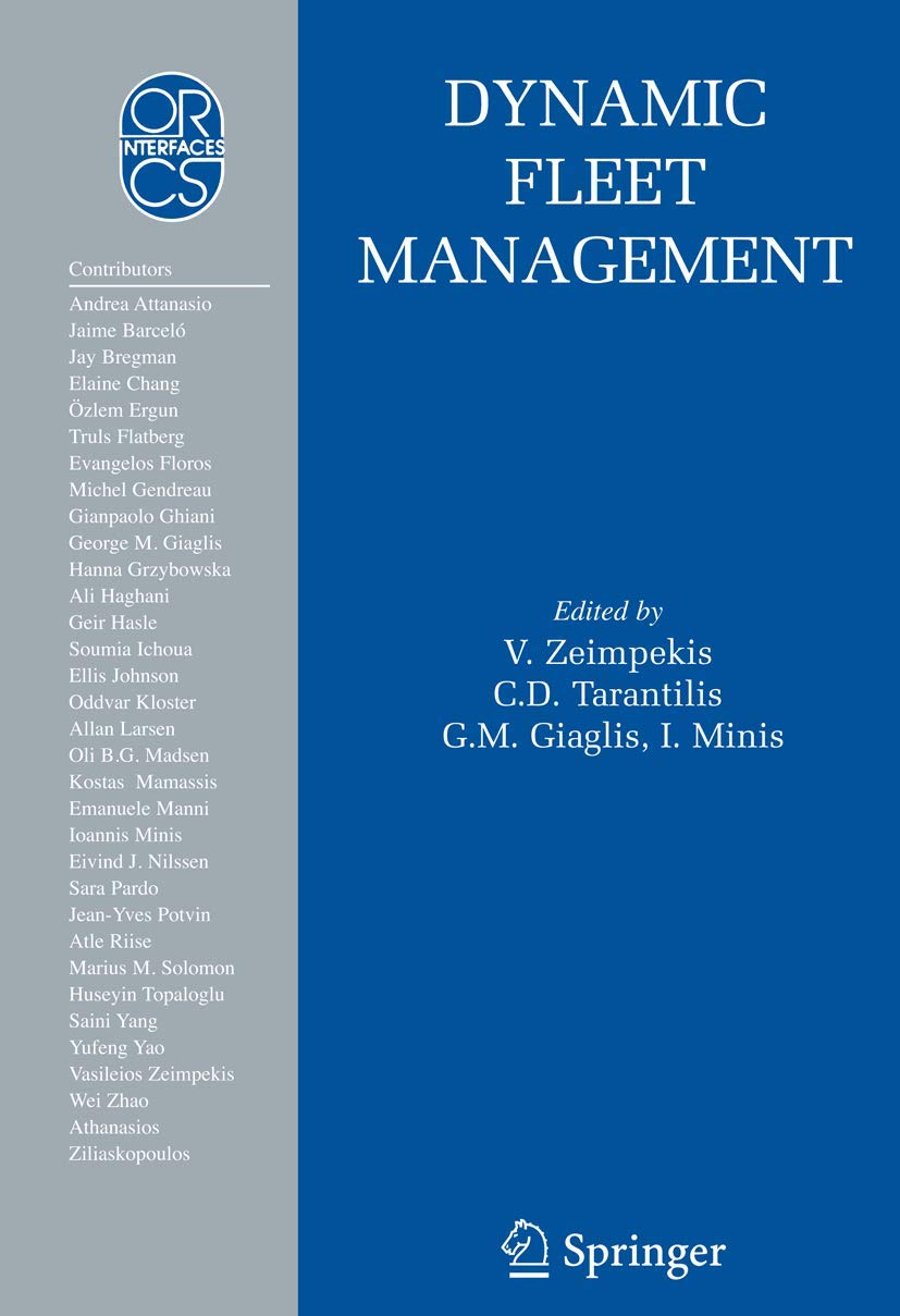 Dynamic Fleet Management: Concepts, Systems, Algorithms & Case Studies (Operations Research/Computer Science Interfaces Series, ,Used