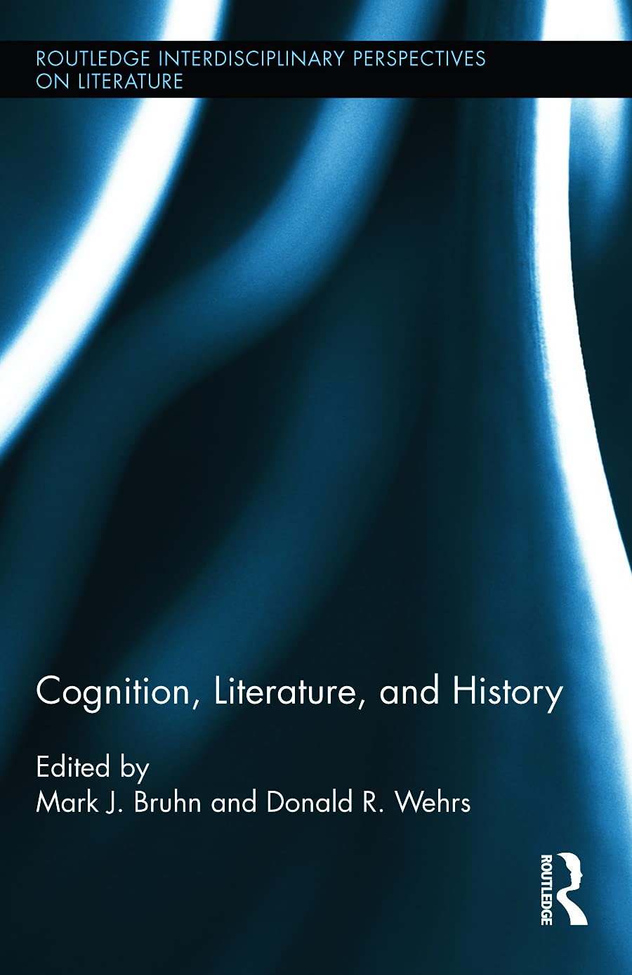 Cognition, Literature, and History (Routledge Interdisciplinary Perspectives on Literature),New