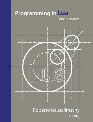Programming In Lua, Fourth Edition