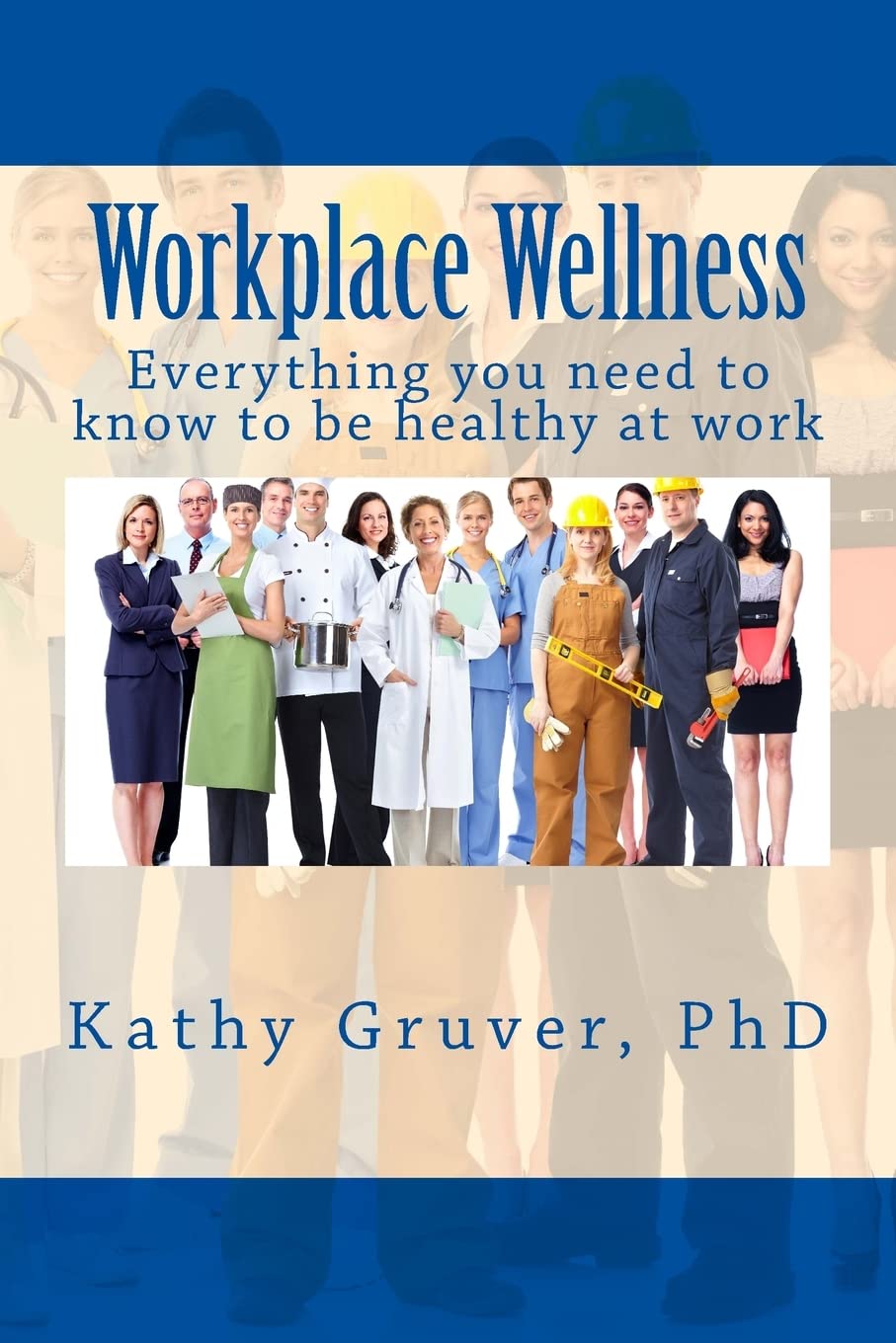 Workplace Wellness: Everything you need to know to stay well at work,Used