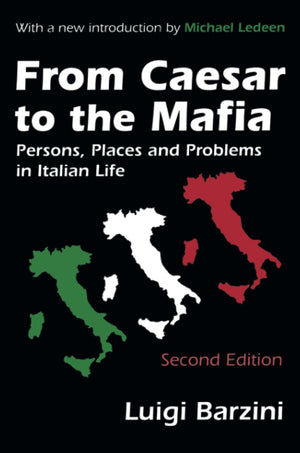 From Caesar to the Mafia: Persons, Places and Problems in Italian Life,Used