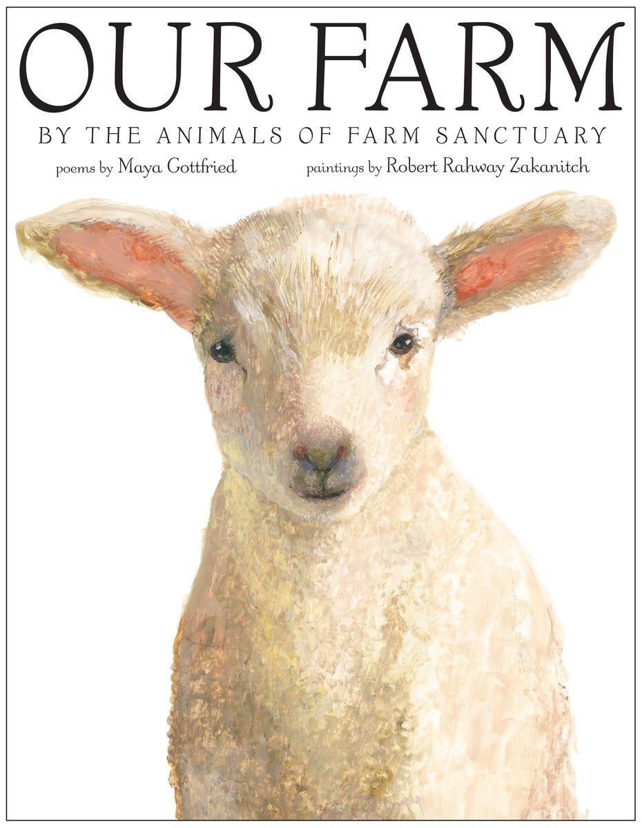 Our Farm: By the Animals of Farm Sanctuary,Used