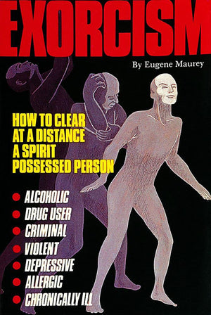 Exorcism: How To Clear At A Distance A Spirit Possessed Person