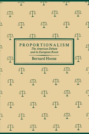 Proportionalism: The American Debate and Its European Roots (Not In A Series),Used