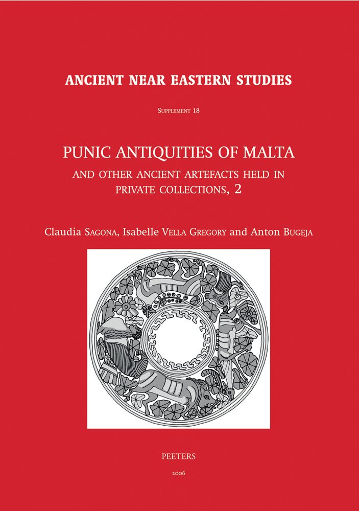 Punic Antiquities of Malta and Other Ancient Artefacts Held in Private Collections, 2 (Ancient Near Eastern Studies Supplements),Used