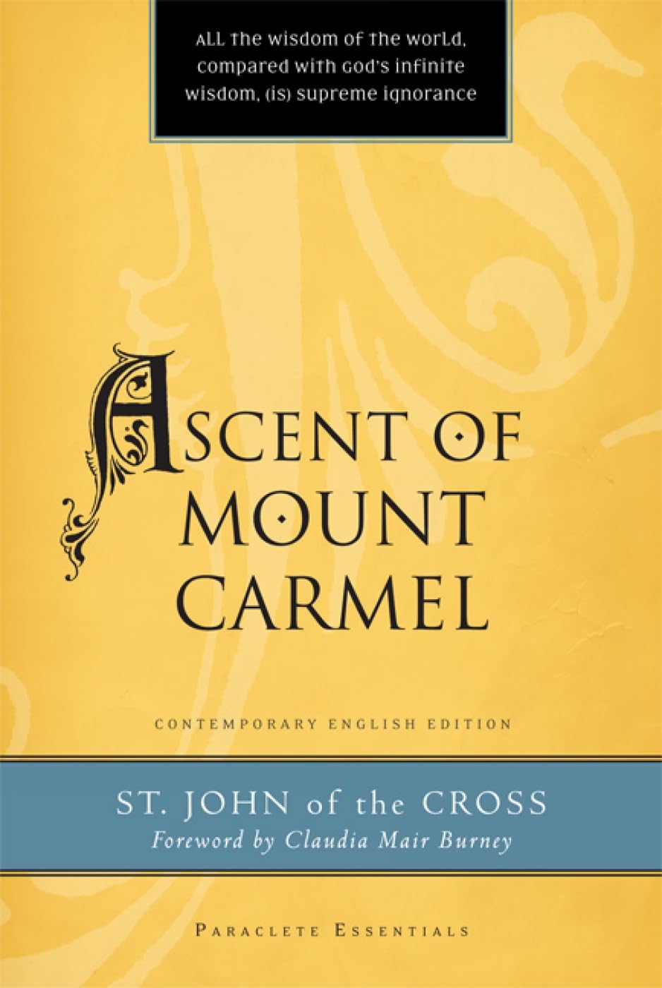 Ascent Of Mount Carmel (Paraclete Essentials),Used