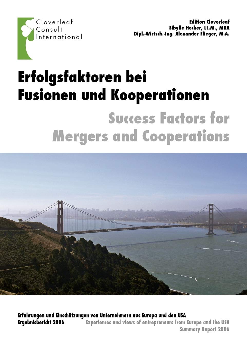 Erfolgsfaktoren fr Fusionen und Kooperationen: Erfahrungen und Einschtzungen von Unternehmern aus Europa und den USA (German Edi,Used