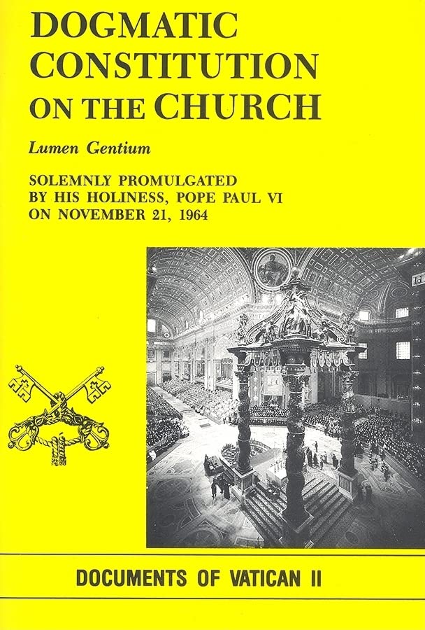 Dogmatic Constitution on the Church: Lumen Gentium,New