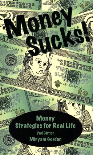 Money Sucks! Money Strategies for Real Life,Used