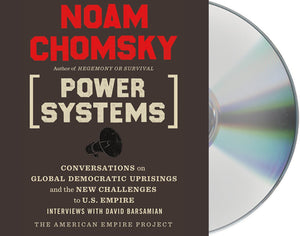 Power Systems: Conversations on Global Democratic Uprisings and the New Challenges to U.S. Empire,Used