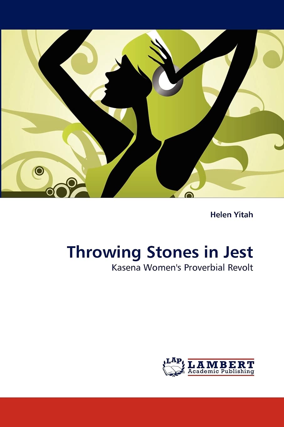 Throwing Stones in Jest: Kasena Women's Proverbial Revolt,Used