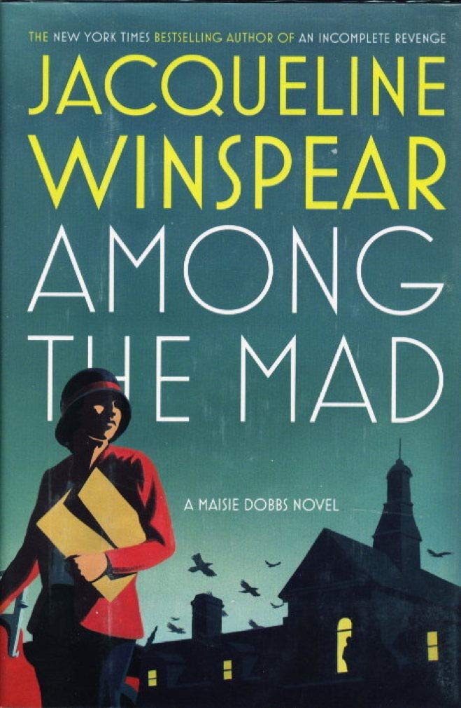 Among the Mad (Maisie Dobbs Novels),Used