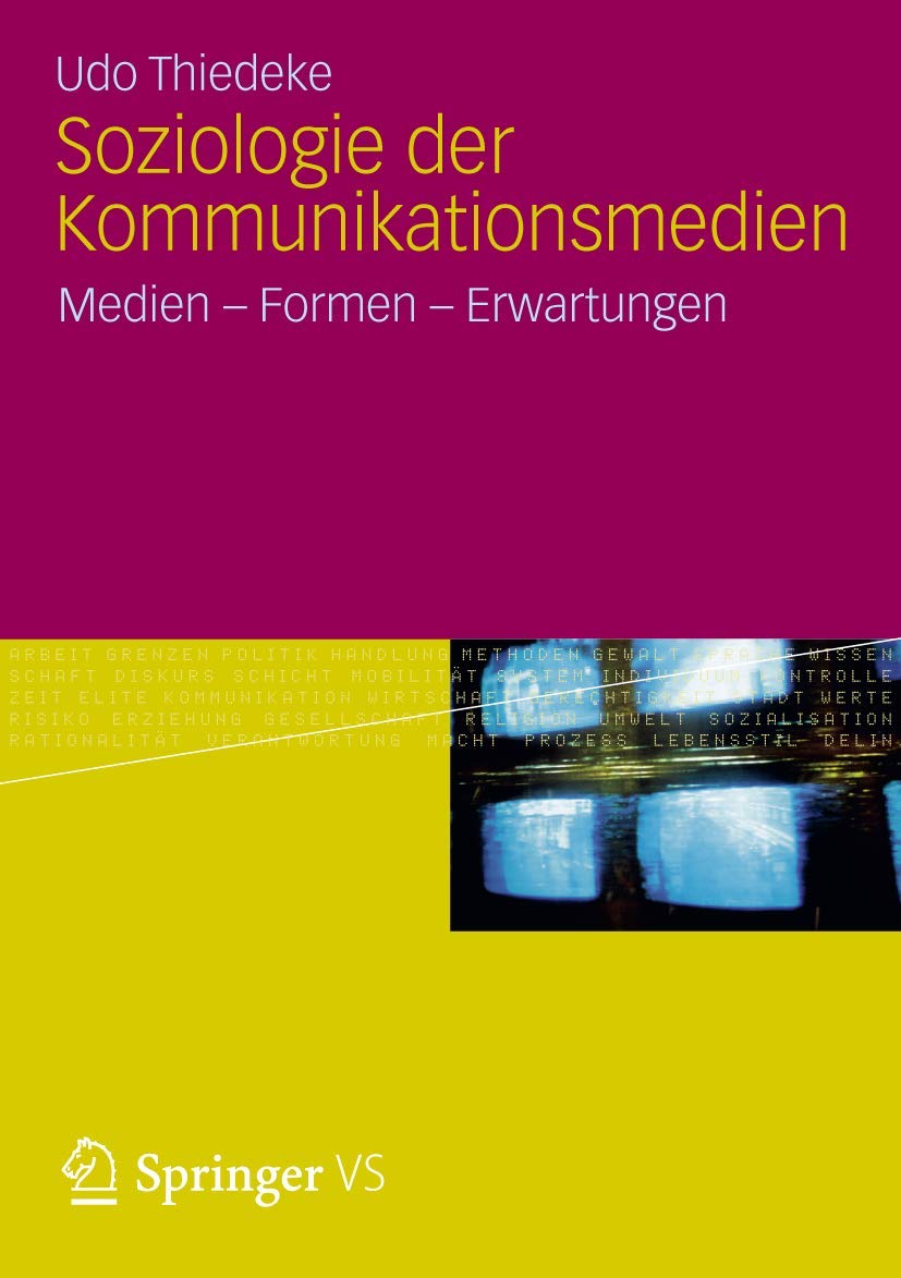 Soziologie der Kommunikationsmedien: Medien  Formen  Erwartungen (German Edition),Used