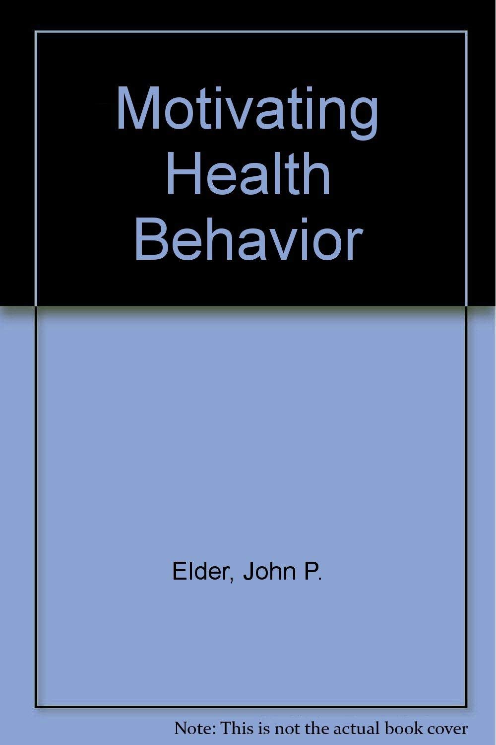 Motivating Health Behavior,Used