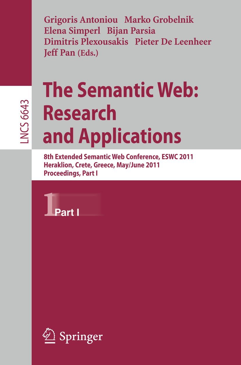 The Semantic Web: Research and Applications: 8th Extended Semantic Web Conference, ESWC 2011, Heraklion, Crete, Greece, May 29 ,Used