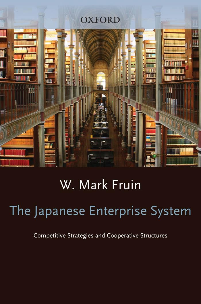 The Japanese Enterprise System: Competitive Strategies and Cooperative Structures,Used